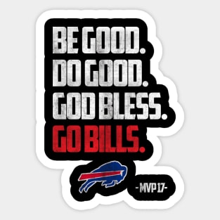 Be Good Do Good God Bless Go Bills - Buffalo Bills Football Sticker